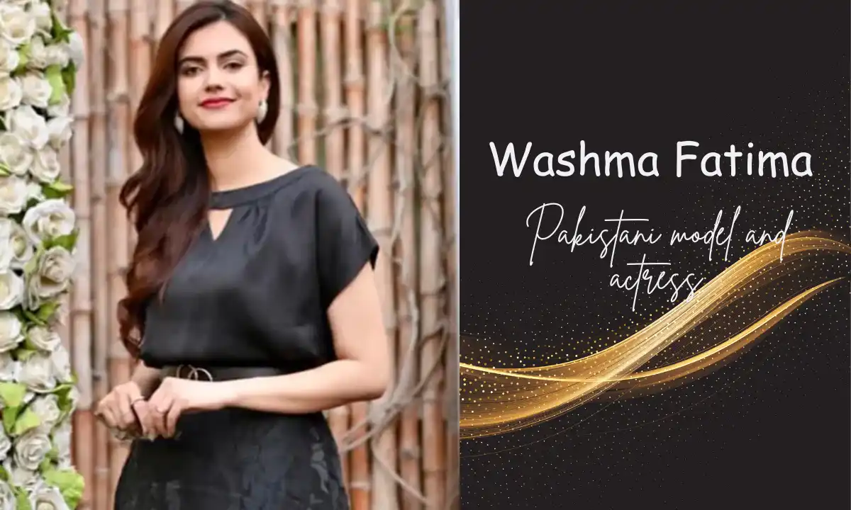 Washma Fatima – Age, Husband, Family, Education, Career, Net Worth & More